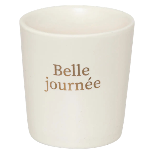 Tasse 44cl - "Belle journée"  