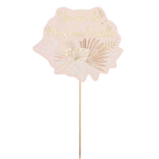 Cake topper boho un an de plus ma vieille blush et or sur pic 15x26cm recto verso